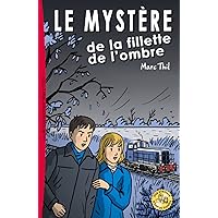 Le Mystère de la fillette de l'ombre (French Edition) Le Mystère de la fillette de l'ombre (French Edition) Paperback Kindle