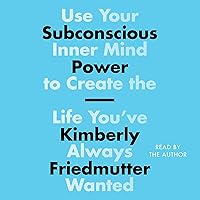 Subconscious Power: Use Your Inner Mind to Create the Life You've Always Wanted Subconscious Power: Use Your Inner Mind to Create the Life You've Always Wanted Audible Audiobook Paperback Kindle Hardcover Audio CD