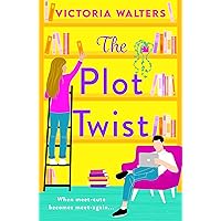 The Plot Twist: BookTok Made Me Buy It! The BRAND NEW second-chance romantic comedy from Victoria Walters for 2024 The Plot Twist: BookTok Made Me Buy It! The BRAND NEW second-chance romantic comedy from Victoria Walters for 2024 Kindle Paperback Audible Audiobook