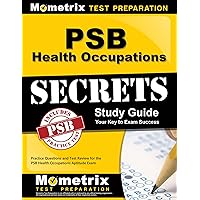 PSB Health Occupations Secrets Study Guide: Practice Questions and Test Review for the PSB Health Occupations Aptitude Exam PSB Health Occupations Secrets Study Guide: Practice Questions and Test Review for the PSB Health Occupations Aptitude Exam Paperback