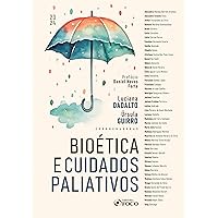 Bioética e Cuidados Paliativos (Portuguese Edition) Bioética e Cuidados Paliativos (Portuguese Edition) Kindle Paperback