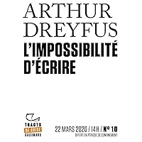 Tracts de Crise (N°10) - L'impossibilité d'écrire (French Edition)