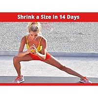 Shrink a Size in 14 Days