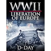 WWII Liberation of Europe - D-DAY