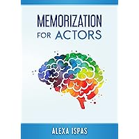 Memorization for Actors (Psychology for Actors Series)