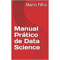 Manual Prático de Data Science (Portuguese Edition)