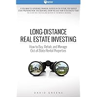 Long-Distance Real Estate Investing: How to Buy, Rehab, and Manage Out-of-State Rental Properties Long-Distance Real Estate Investing: How to Buy, Rehab, and Manage Out-of-State Rental Properties Paperback Audible Audiobook Kindle Spiral-bound