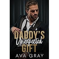 Daddy's Unexpected Gift (Alpha Billionaire) Daddy's Unexpected Gift (Alpha Billionaire) Kindle Paperback