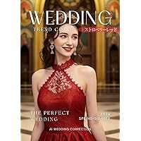 2024 Spring Trend Color Wedding Dress Special Feature AI fashion photo collection TOKYO AI DOLLS (Japanese Edition) 2024 Spring Trend Color Wedding Dress Special Feature AI fashion photo collection TOKYO AI DOLLS (Japanese Edition) Kindle