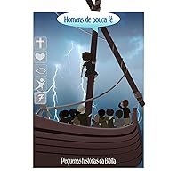 Homens de pouca fé (Pequenas Histórias da Bíblia Livro 1) (Portuguese Edition) Homens de pouca fé (Pequenas Histórias da Bíblia Livro 1) (Portuguese Edition) Kindle