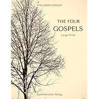 The Four Gospels | King James Version: Large Print The Four Gospels | King James Version: Large Print Paperback