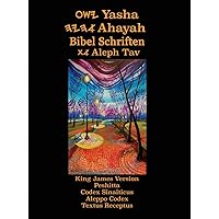 Yasha Ahayah Bibel Schriften Aleph Tav (German Edition YASAT Study Bible) Yasha Ahayah Bibel Schriften Aleph Tav (German Edition YASAT Study Bible) Hardcover Paperback