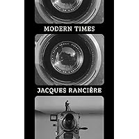 Modern Times: Temporality in Art and Politics Modern Times: Temporality in Art and Politics Hardcover Kindle