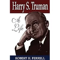 Harry S. Truman: A Life (Give ‘em Hell Harry Book 1) Harry S. Truman: A Life (Give ‘em Hell Harry Book 1) Kindle Audible Audiobook Hardcover Paperback