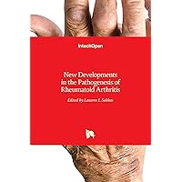 New Developments in the Pathogenesis of Rheumatoid Arthritis