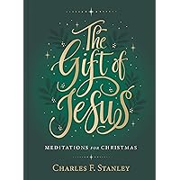The Gift of Jesus: Meditations for Christmas The Gift of Jesus: Meditations for Christmas Hardcover Audible Audiobook Kindle