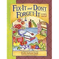 Fix-It and Don't Forget-It Journal: A Cook's Journal (Fix-It and Enjoy-It!)