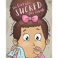 The Girl Who Sucked Her Thumb The Girl Who Sucked Her Thumb Paperback Kindle