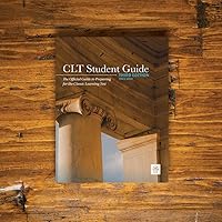 Official CLT Student Guide: Exam Prep Book and Practice Tests for the Classic Learning Test (3rd Edition)