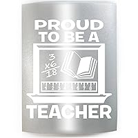 PROUD TO BE A TEACHER - PICK COLOR & SIZE - Elementary Middle High College Instructor Vinyl Decal Sticker A