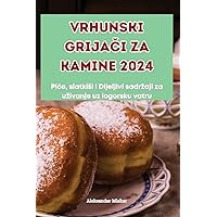 Vrhunski GrijaČi Za Kamine 2024 (Croatian Edition)
