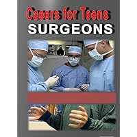 Careers for Teens Surgeon (Medical) [Special Edition]