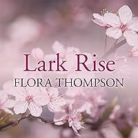 Lark Rise Lark Rise Audible Audiobook Kindle Paperback Hardcover Audio CD