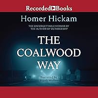 The Coalwood Way The Coalwood Way Audible Audiobook Mass Market Paperback Kindle Hardcover Paperback Audio, Cassette