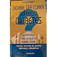 Digame que comer si tengo diabetes / Tell Me What to Eat if I Have Diabetes (Spanish Edition) Digame que comer si tengo diabetes / Tell Me What to Eat if I Have Diabetes (Spanish Edition) Paperback