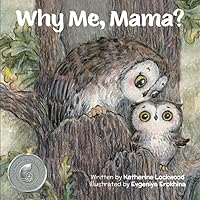 Why Me, Mama?: A children's book about the disability experience Why Me, Mama?: A children's book about the disability experience Paperback Kindle Hardcover