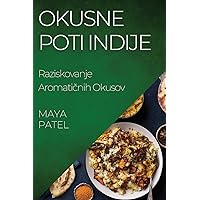 Okusne Poti Indije: Raziskovanje Aromatičnih Okusov (Slovene Edition)