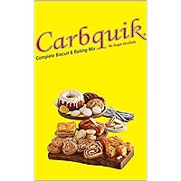 THE ULTIMATE CARBQUIK CREATIONS: 100 Delicious and Guilt-Free Dishes for Your Low-Carb Lifestyle (THE BEST BRANDS) THE ULTIMATE CARBQUIK CREATIONS: 100 Delicious and Guilt-Free Dishes for Your Low-Carb Lifestyle (THE BEST BRANDS) Kindle
