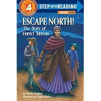 Escape North! The Story of Harriet Tubman (Step-Into-Reading, Step 4) Escape North! The Story of Harriet Tubman (Step-Into-Reading, Step 4) Paperback Kindle Library Binding