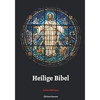 Heilige Bibel Luther Bibel 1545 (German Edition)