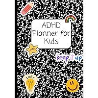 ADHD Planner for Kids: Weekly Organizer and Habit Tracker for Young Students ADHD Planner for Kids: Weekly Organizer and Habit Tracker for Young Students Paperback