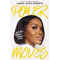 Power Moves: Ignite Your Confidence and Become a Force Power Moves: Ignite Your Confidence and Become a Force Audible Audiobook Kindle Hardcover