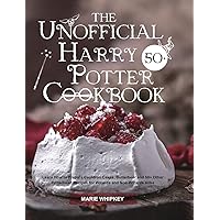 The Unofficial Harry Potter Cookbook: Learn How to Prepare Cauldron Cakes, Butterbeer and 50+ Other Potterhead Recipes for Wizards and Non-Wizards Alike The Unofficial Harry Potter Cookbook: Learn How to Prepare Cauldron Cakes, Butterbeer and 50+ Other Potterhead Recipes for Wizards and Non-Wizards Alike Hardcover Paperback