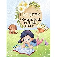 First Rhymes: A Coloring Book of Simple Poems