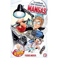 La méthode pour dessiner les mangas (1) La méthode pour dessiner les mangas (1) Paperback