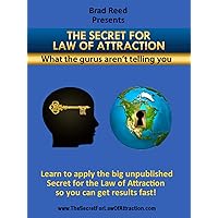 The Secret For Law Of Attraction - What The Guru's Aren't Telling You