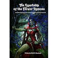 The Courtship of the Flower Demons: A Romantic Supplement for Four Against Darkness, for characters of any level
