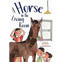 A Horse in the Living Room