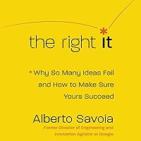 The Right It: Why So Many Ideas Fail and How to Make Sure Yours Succeed The Right It: Why So Many Ideas Fail and How to Make Sure Yours Succeed Audible Audiobook Hardcover Kindle Paperback Audio CD
