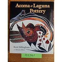 Acoma & Laguna Pottery Acoma & Laguna Pottery Paperback Hardcover