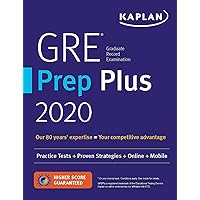 GRE Prep Plus 2020: 6 Practice Tests + Proven Strategies + Online + Video + Mobile (Kaplan Test Prep) GRE Prep Plus 2020: 6 Practice Tests + Proven Strategies + Online + Video + Mobile (Kaplan Test Prep) Paperback