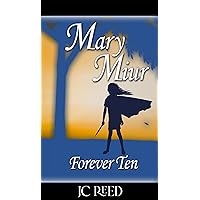 Mary Miur: Forever Ten