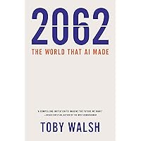 2062: The World that AI Made 2062: The World that AI Made Kindle Paperback