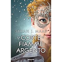 La corte di fiamme e argento La corte di fiamme e argento Hardcover Kindle Audible Audiobook