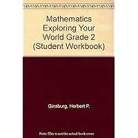Mathematics Exploring Your World Grade 2 (Student Workbook) Mathematics Exploring Your World Grade 2 (Student Workbook) Paperback