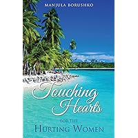 Touching Hearts for the Hurting Women Touching Hearts for the Hurting Women Kindle Paperback